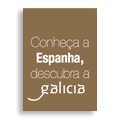 Conheça a Espanha, descubra a Galicia